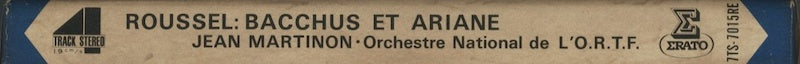 オープンリールテープ ジャン・マルティノン / ルーセル:バッカスとアリアーヌ組曲第1番、第2番 7号 19cm/s (7 1/2IPS) 4トラック 帯(シミ、破れ)・ライナー
