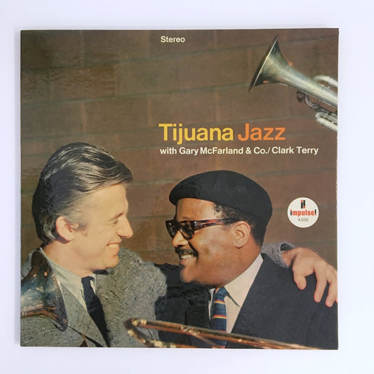 LP/ GARY McFARLAND & CO & CLARK TERRY / TIJUANA JAZZ / US盤 USオリジナル IMPULSE! AS9104