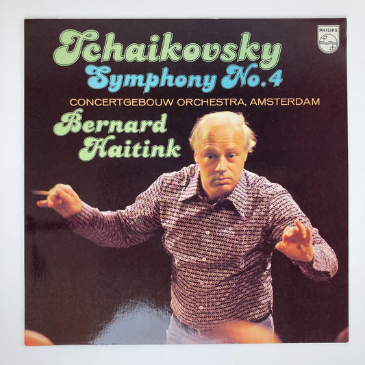 LP/ ベルナルド・ハイティンク / チャイコフスキー:交響曲第4番 / オランダ盤 コーティングJK PHILIPS 9500622