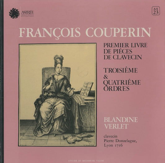 ブランデーヌ・ヴェルレ / クープラン：クラヴサン組曲 第3番、第4番 / フランス盤/ASTREE/ゲートフォールド/コーティングJK
