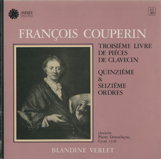 ブランデーヌ・ヴェルレ / クープラン：クラヴサン組曲 第15番、第16番 / フランス盤/ASTREE/ゲートフォールド/コーティングJK
