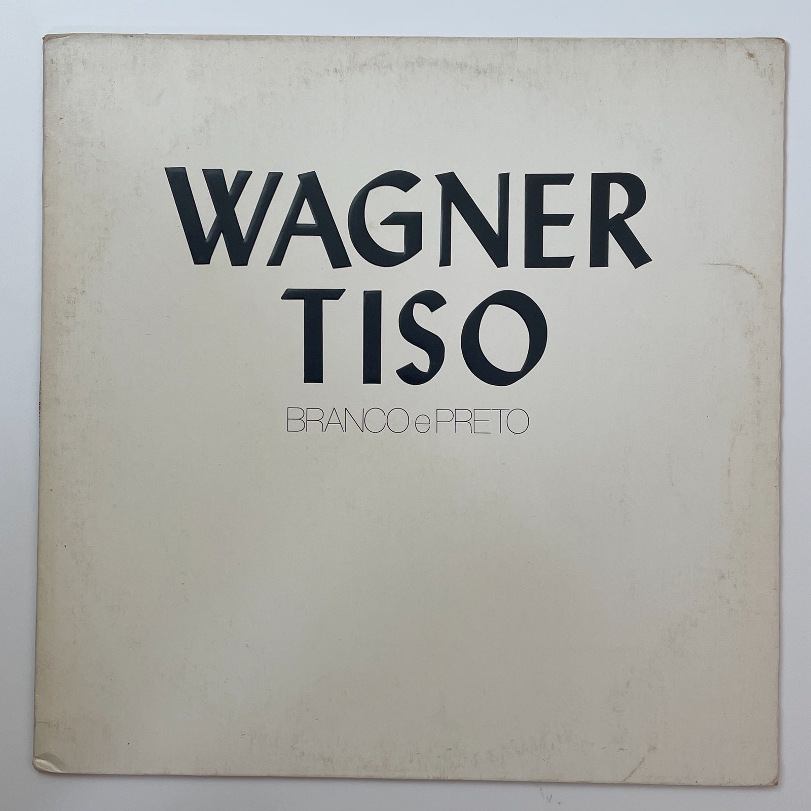 wanger tiso / s.t. ブラジル盤　stereo LP WAGNER TISO - BRANCO E PRETO (LP) | REALLY GOOD