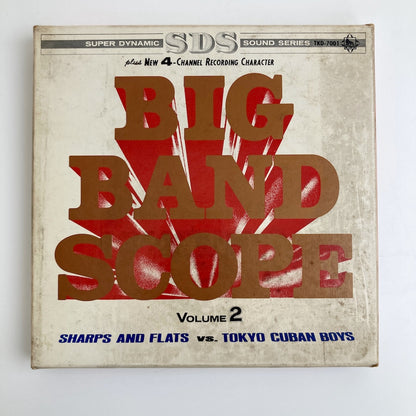 オープンリールテープ SHARP AND FLATS & TOKYO CUBAN BOYS / BIG BAND SCOPE VOL.2 / 日本盤 ライナー 7号 19cm/s (7 1/2IPS) 4トラック KING