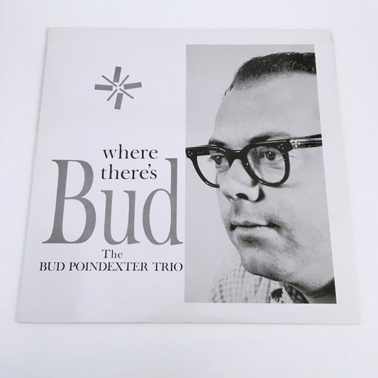 LP/ THE BUD POINDEXTER TRIO / WHERE THERE'S BUD / 国内盤 ライナー付き NORMA NLP6009
