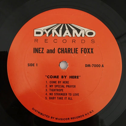 LP/ INEZ & CHARLIE FOXX / "COME BY HERE" / US盤 オリジナル SOUL DYNAMO RECORDS DM7000