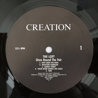 LP/ THE LOFT / ONCE ROUND THE FAIR / UK盤 オリジナル INDIE ROCK CREATION CRELP047