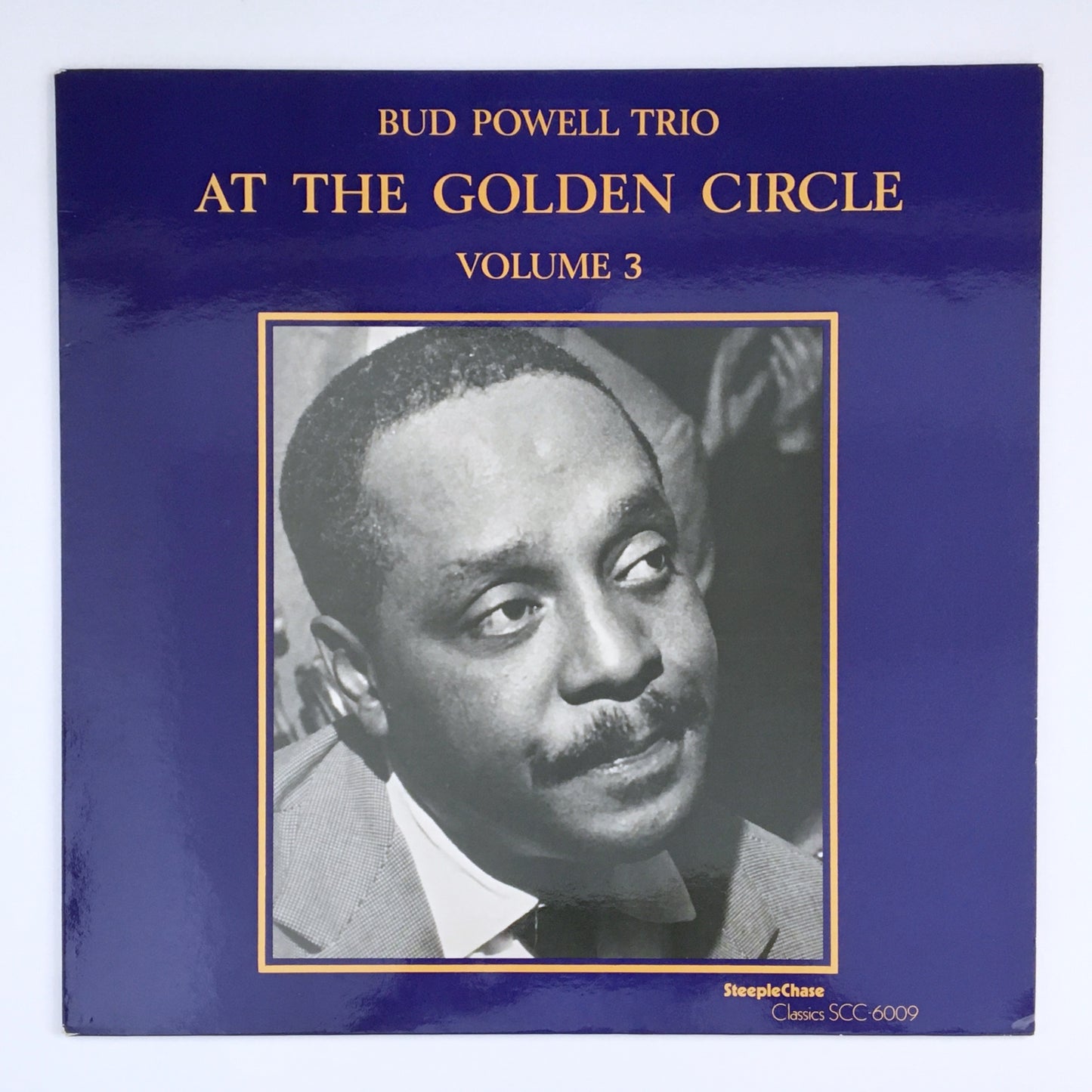 LP/ BUD POWELL / AT THE GOLDEN CIRCLE VOLUME 3 / デンマーク盤 STEEPLE CHAISE SCC6009