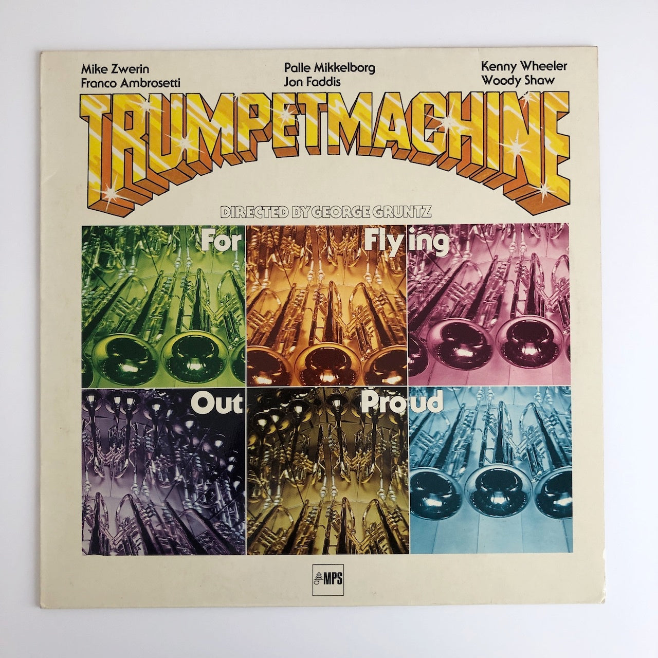 LP/ GEORGE GRUNTZ / TRUMPET MACHINE FOR LYING OUT PROUD / ドイツ盤 MPS  68190