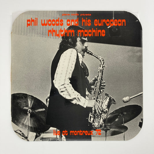 LP/ PHIL WOODS AND HIS EUROPEAN RHYTHM MACHINE / LIVE AT MONTREUX 72 / フランス盤 オリジナル コーティングJK LES DISQUES PIERRE CARDIN STEC131